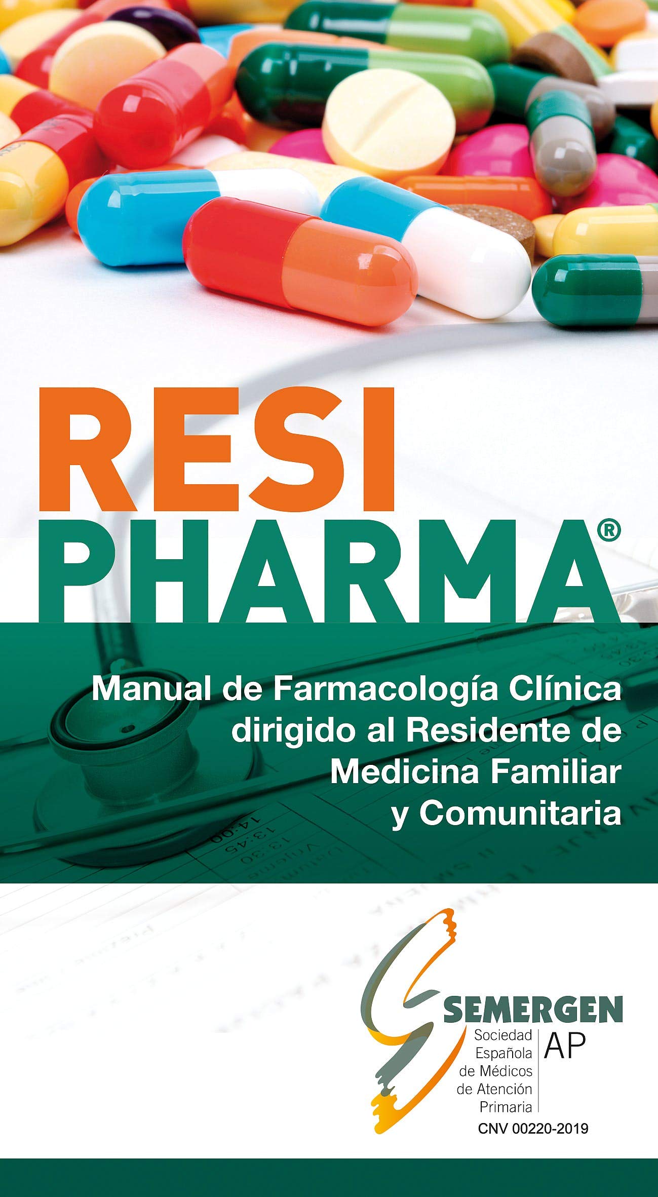 Manual de Farmacología Clínica dirigido al Residente de Medicina Familiar y Comunitaria (RESIPHARMA). Books
