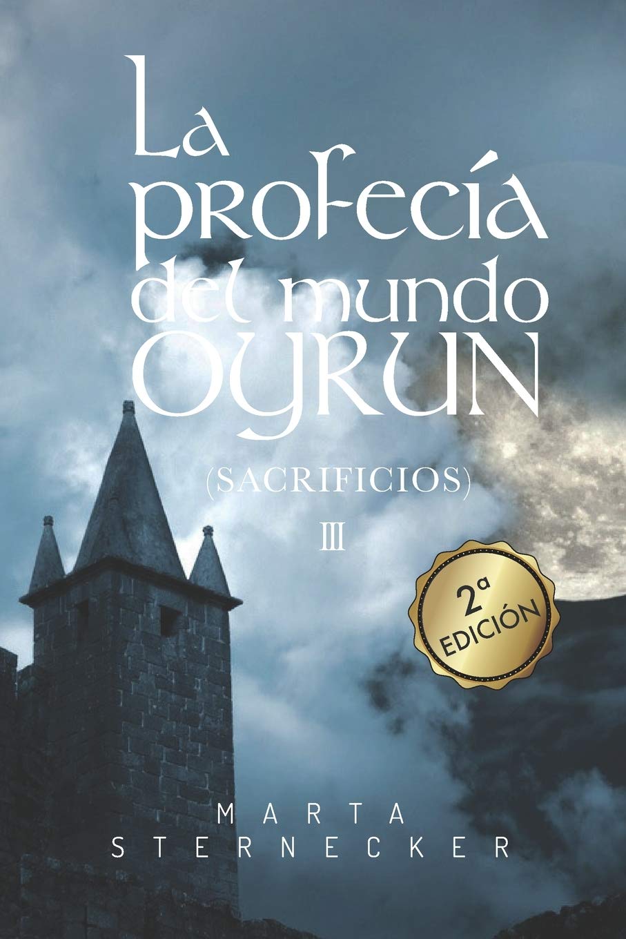 La profecía del mundo Oyrun: Sacrificios III (Saga Oyrun, Band 3) Action & Adventure