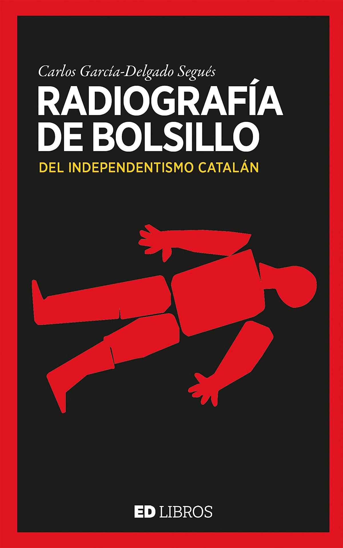 RADIOGRAFIA DE BOLSILLO DEL INDEPENDENTISMO CATALAN book