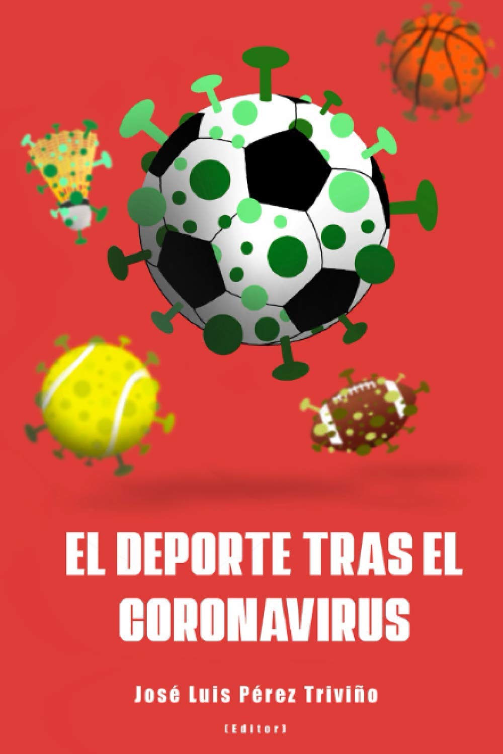 El deporte tras el coronavirus: Una visión transversal del impacto de la crisis en el deporte Law