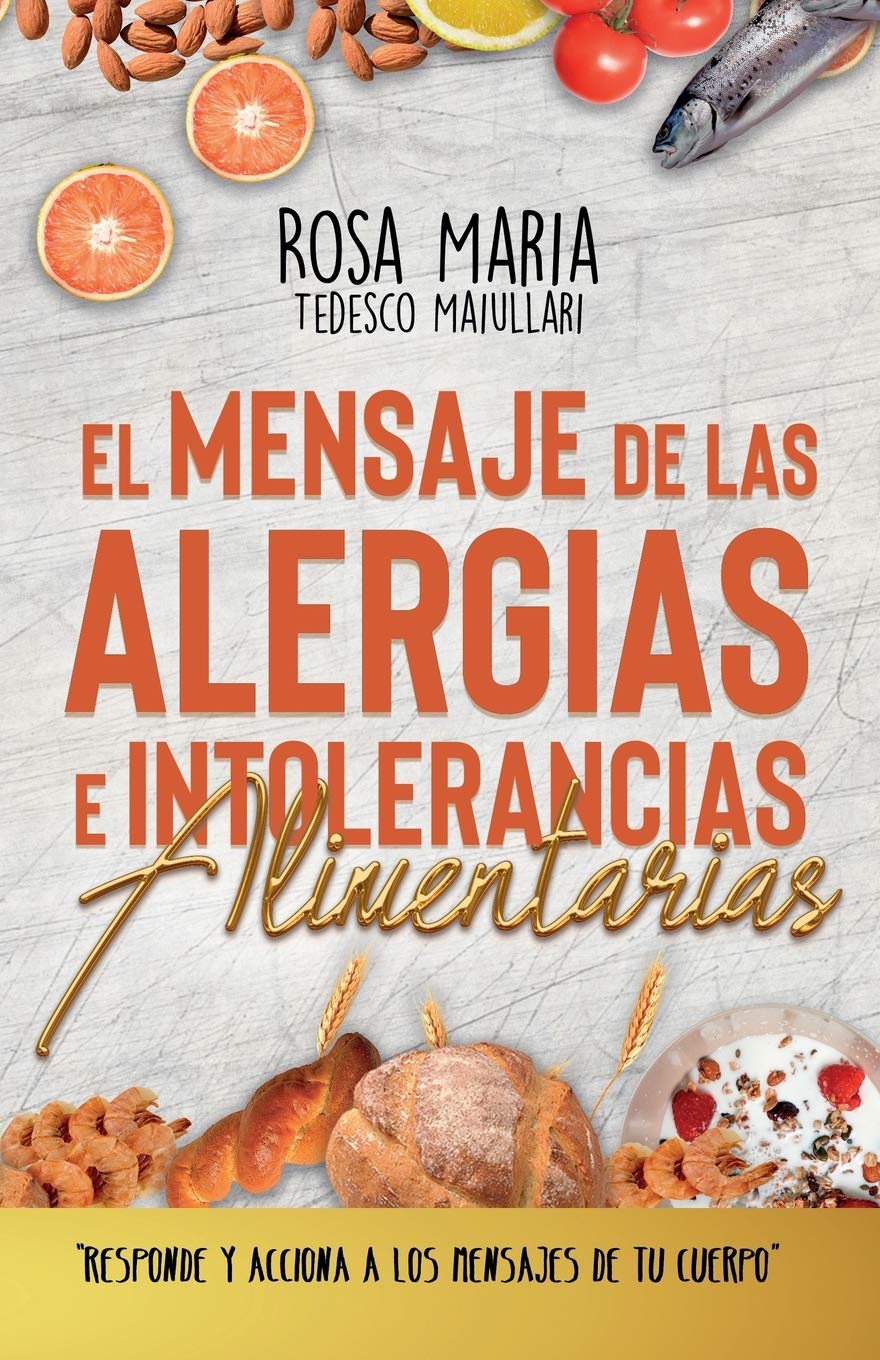 El Mensaje de Las Alergias E Intolerancias Alimentarias Health, Nutrition & Fitness