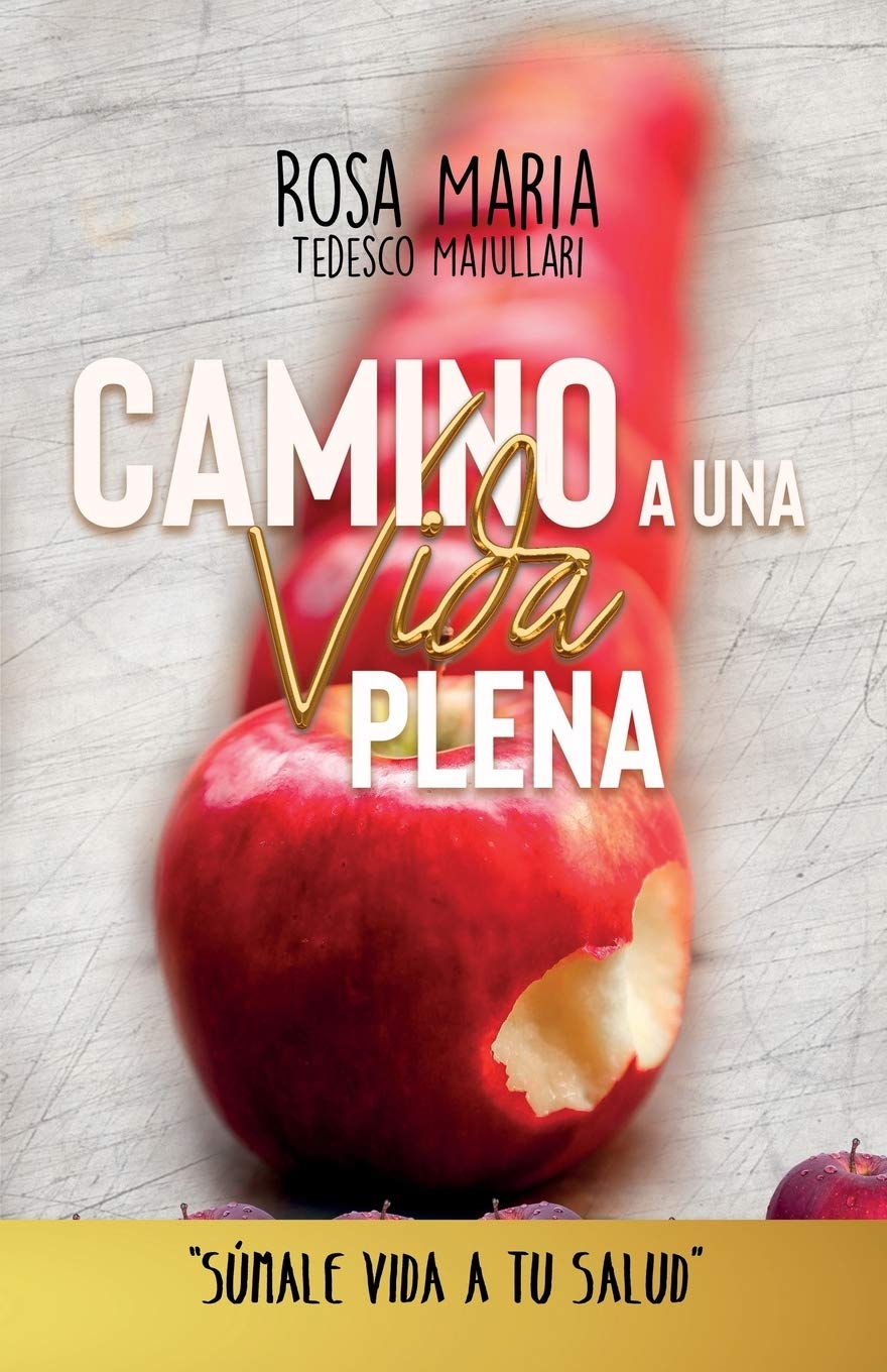 Camino a Una Vida Plena Health, Nutrition & Fitness