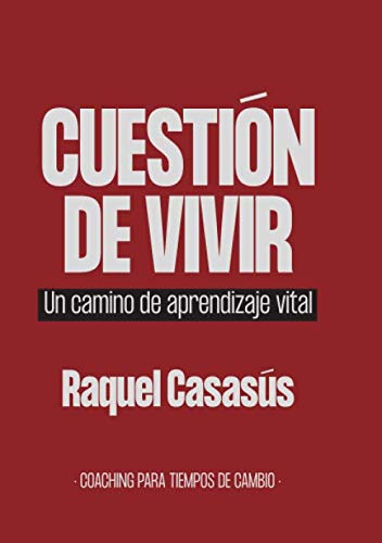Cuestión de vivir: Un camino de aprendizaje vital Lifestyle