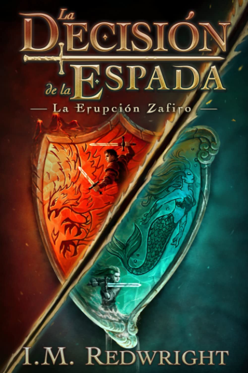 La Erupción Zafiro (La Decisión de la Espada - Fantasía juvenil de acción y aventuras, Band 1) Fantasy & Sci-Fi
