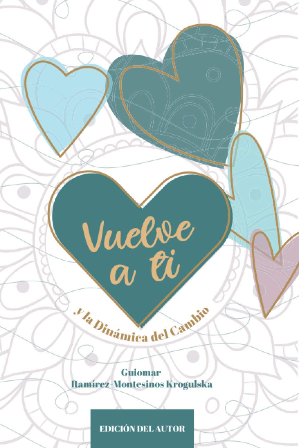 Vuelve a ti: y la Dinámica del Cambio book