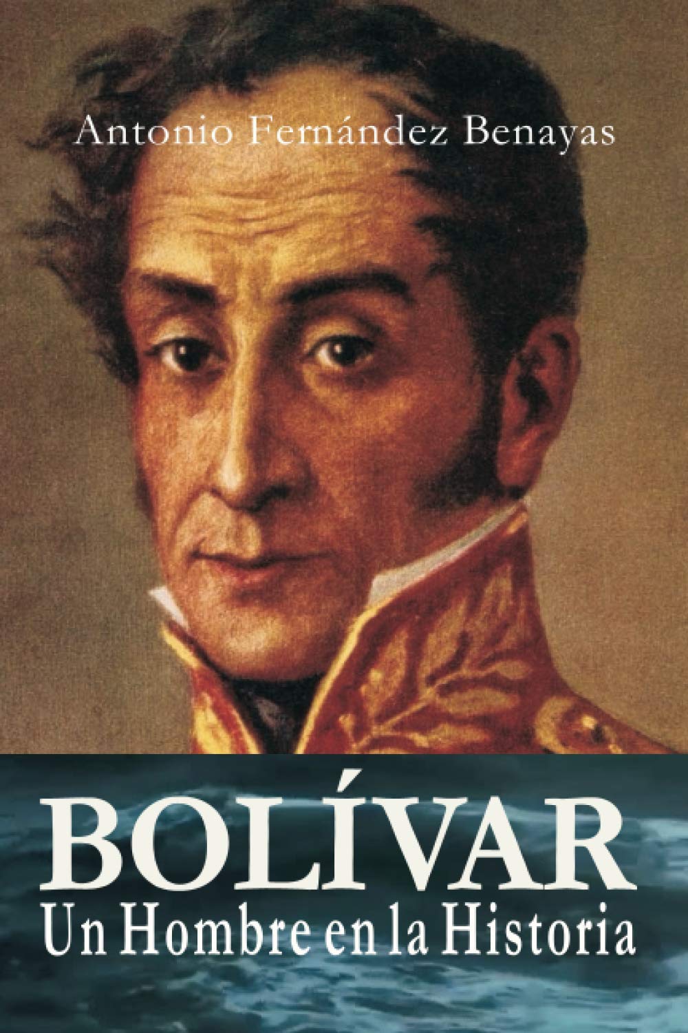 BOLÍVAR, un Hombre en la Historia Personalities