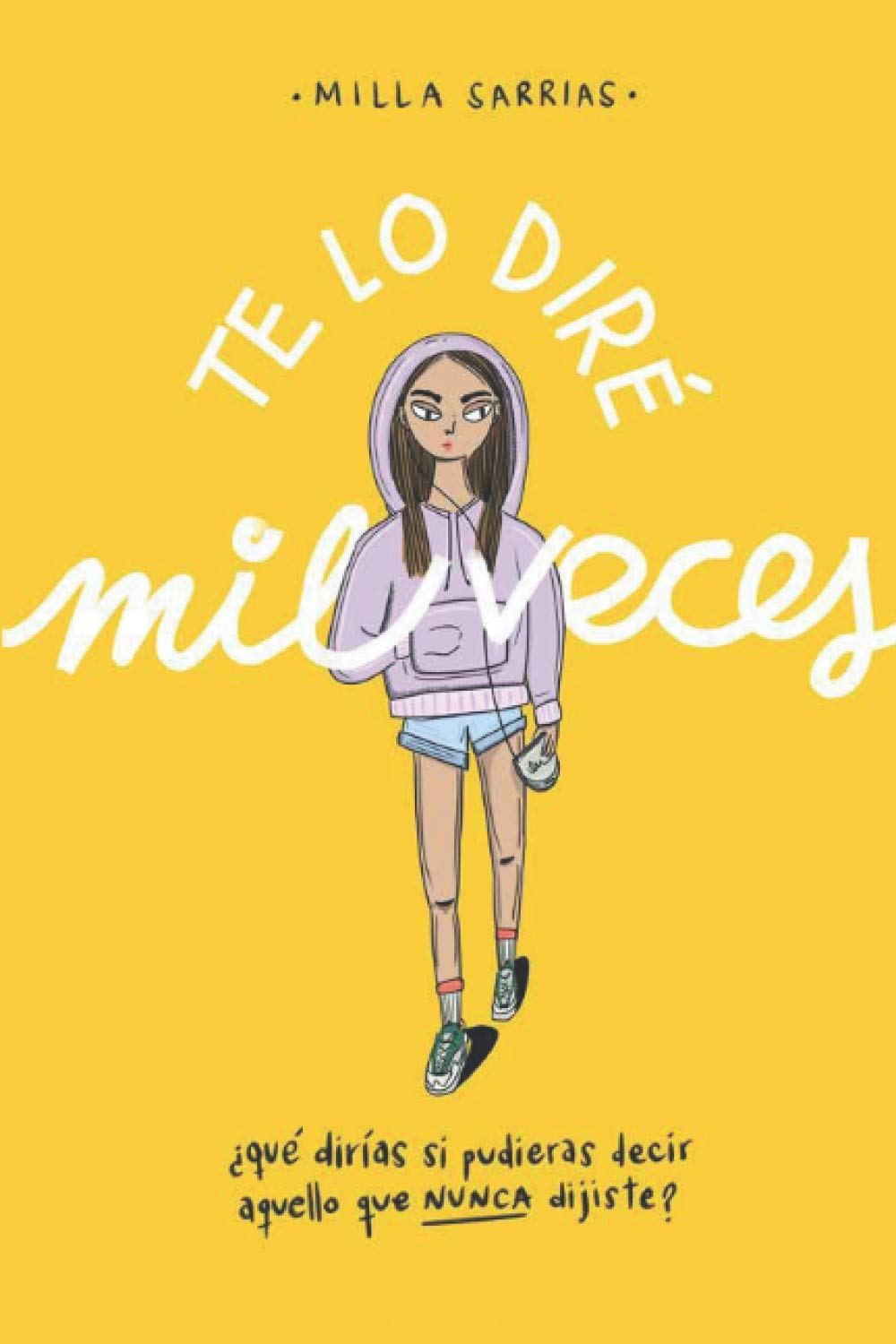 Te lo diré mil veces: ¿Qué pasaría si pudieses decir aquello que nunca dijiste? Romantic Thrillers