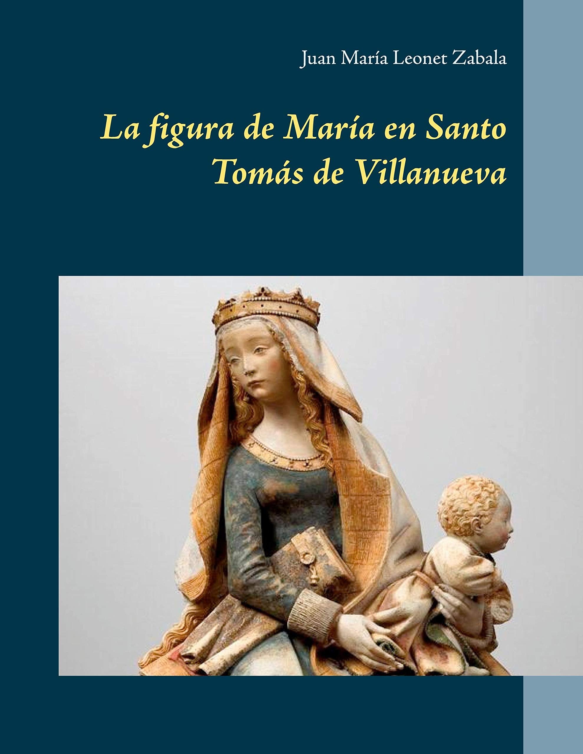 La figura de María en Santo Tomás de Villanueva Politics & History