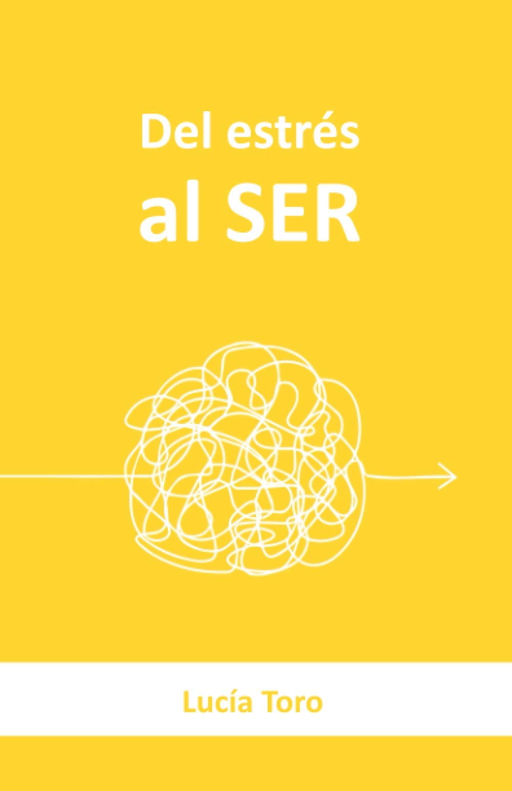 Del estrés al ser: Una auténtica revolución para tu mente Lifestyle