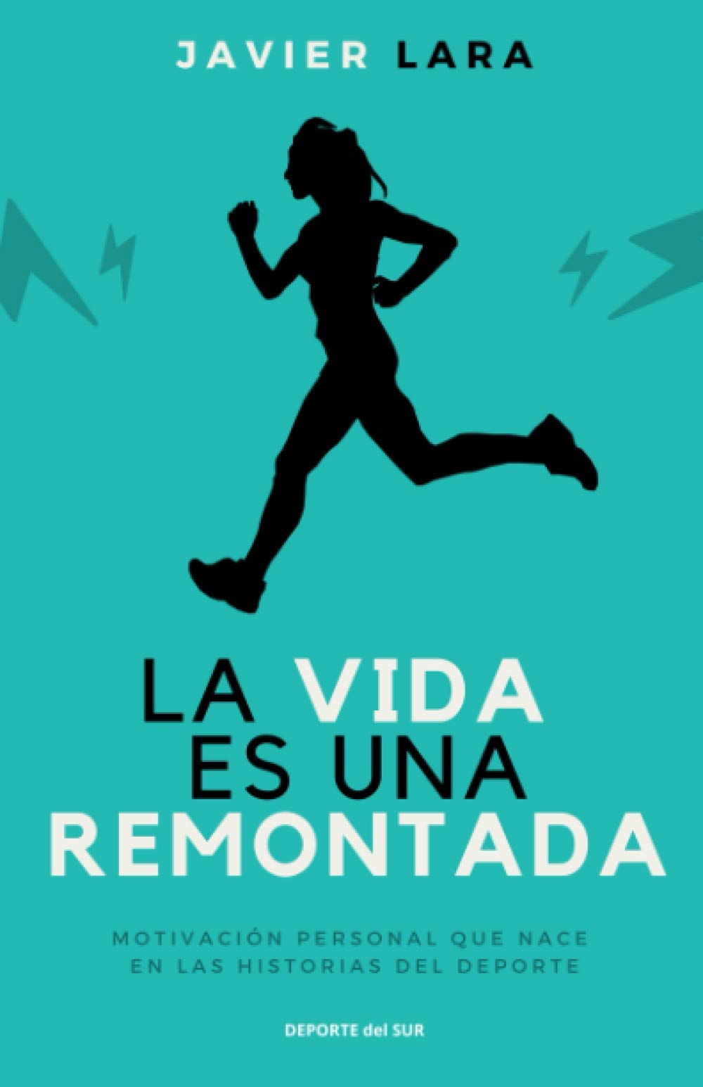 La vida es una remontada: Motivación personal que nace en las historias del deporte Leisure & Fun
