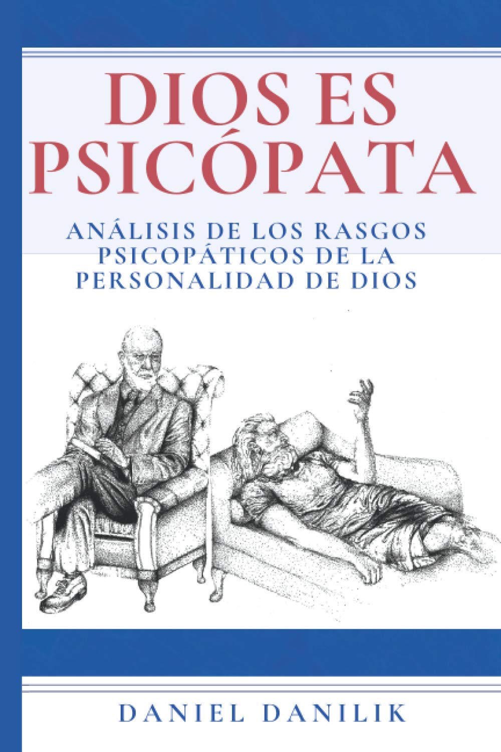 Dios es psicópata: Análisis de los rasgos psicopáticos de la personalidad de Dios Psychology