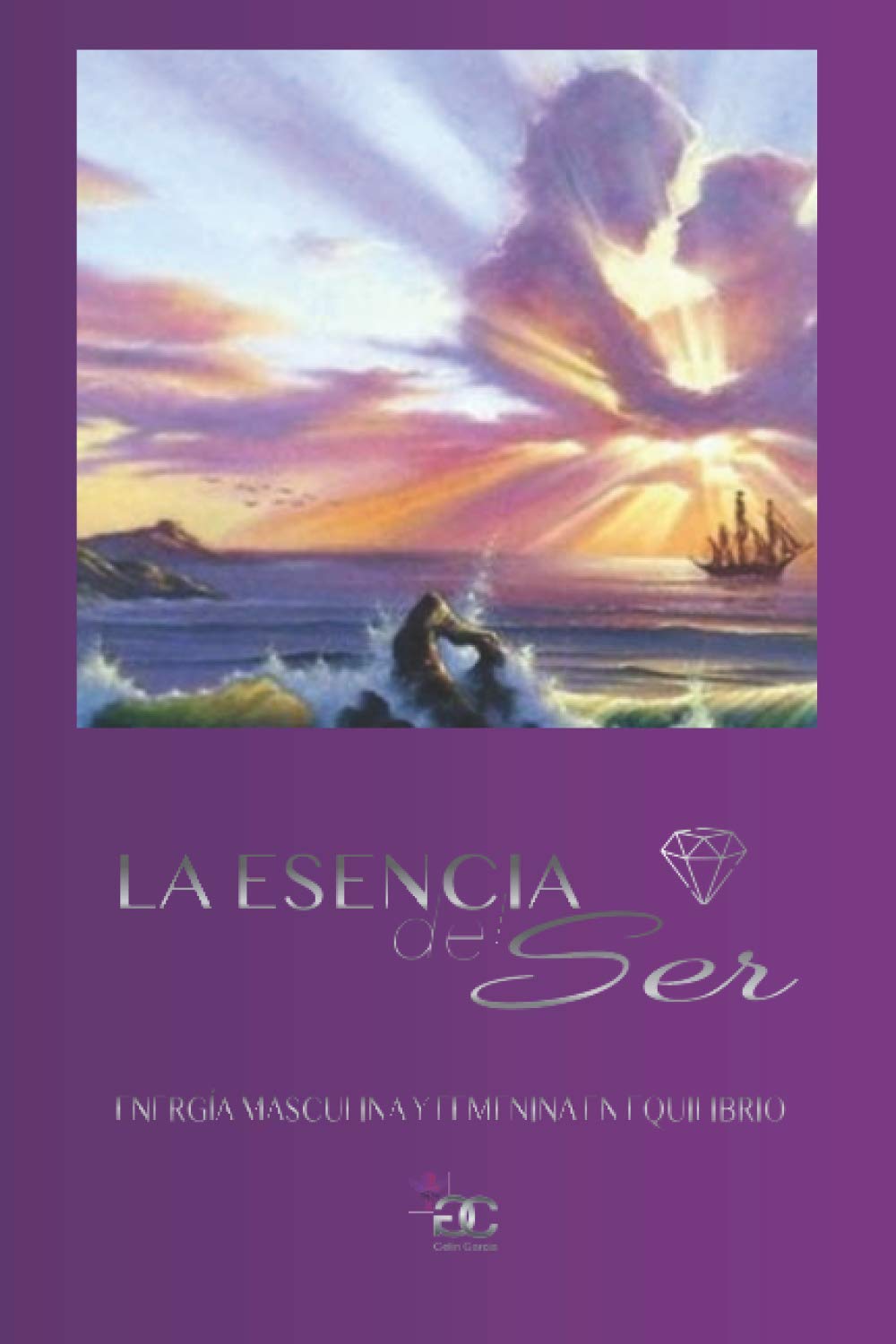 La Esencia del Ser: Energía MASCULINA & FEMENINA en EQUILIBRIO book