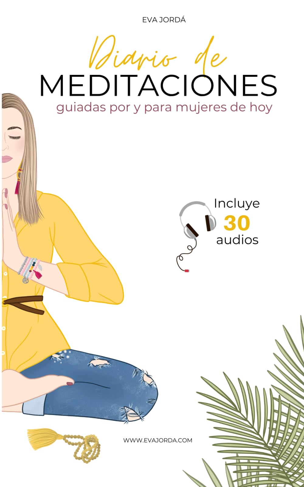 DIARIO DE MEDITACIONES: 30 Audios guiados por y para mujeres de hoy Health, Nutrition & Fitness
