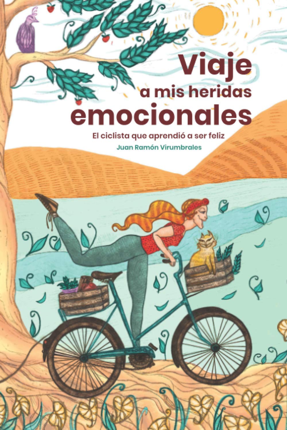 Viaje a mis heridas emocionales: El ciclista que aprendió a ser feliz book