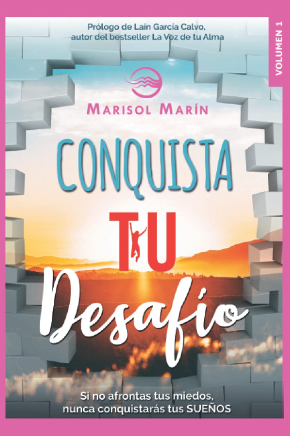 Conquista tu desafío: Si no Afrontas tus miedos, nunca conquistarás tus sueños Lifestyle