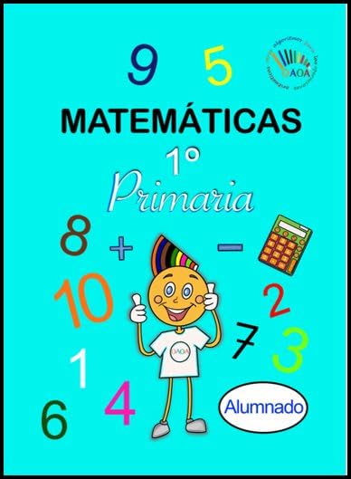 MATEMÁTICAS OAOA. CUADERNO DE ACTIVIDADES. 1º DE PRIMARIA (ALUMNADO). Books