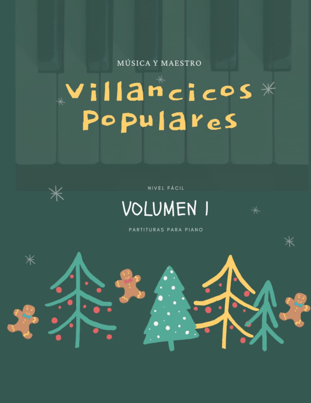 Villancicos Populares I: Partituras para Piano Sheet Music