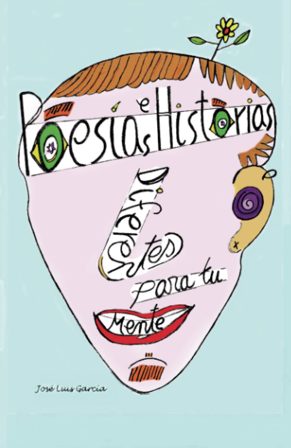 Poesías e historias diferentes para tu mente book