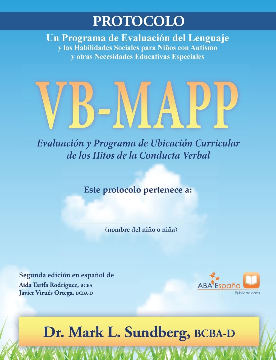 VB-MAPP, Evaluación y programa de ubicación curricular de los hitos de la conducta verbal: Protocolo Medicine