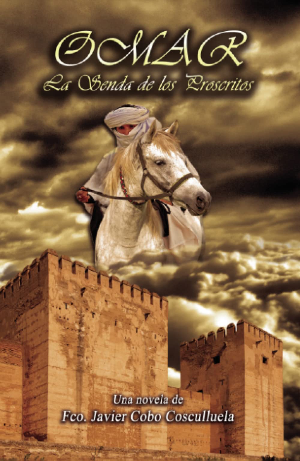 Omar Ben Hafsún: La Senda de los Proscritos Historical Fiction