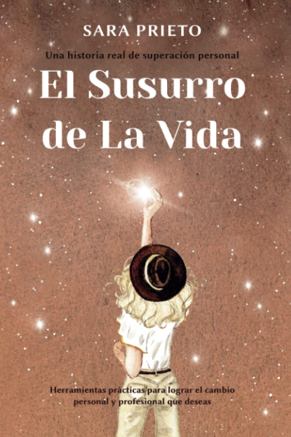 EL SUSURRO DE LA VIDA: Un manual práctico para creer en ti, vencer tus miedos y encontrar tu camino. Lifestyle