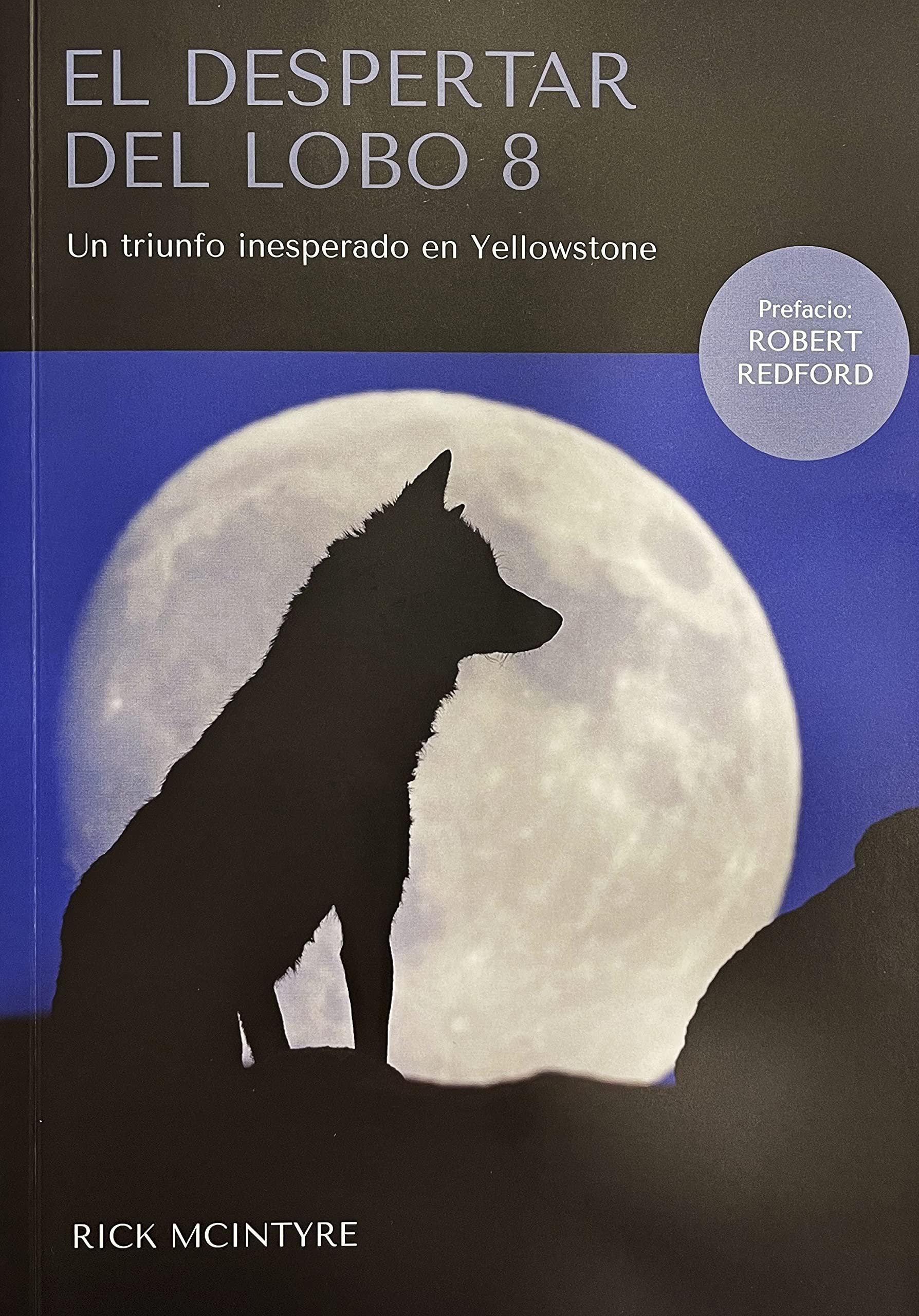 DESPERTAR DEL LOBO 8 - UN TRIUNFO INESPERADO EN YELLOWTONE Books