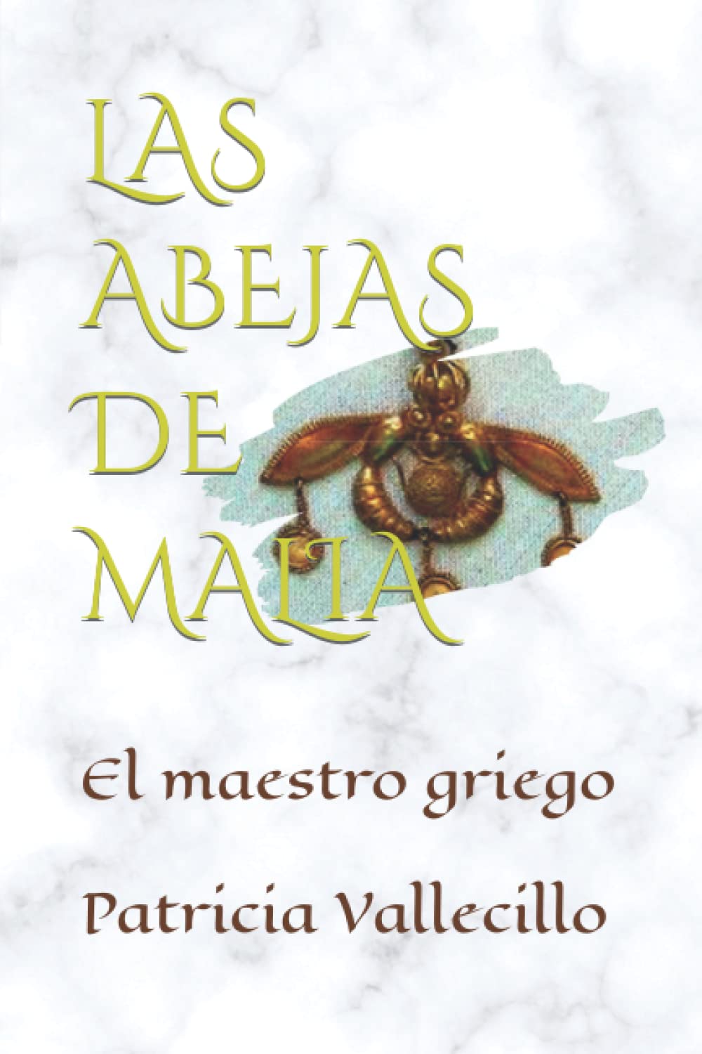 Las abejas de Malia: El maestro griego book