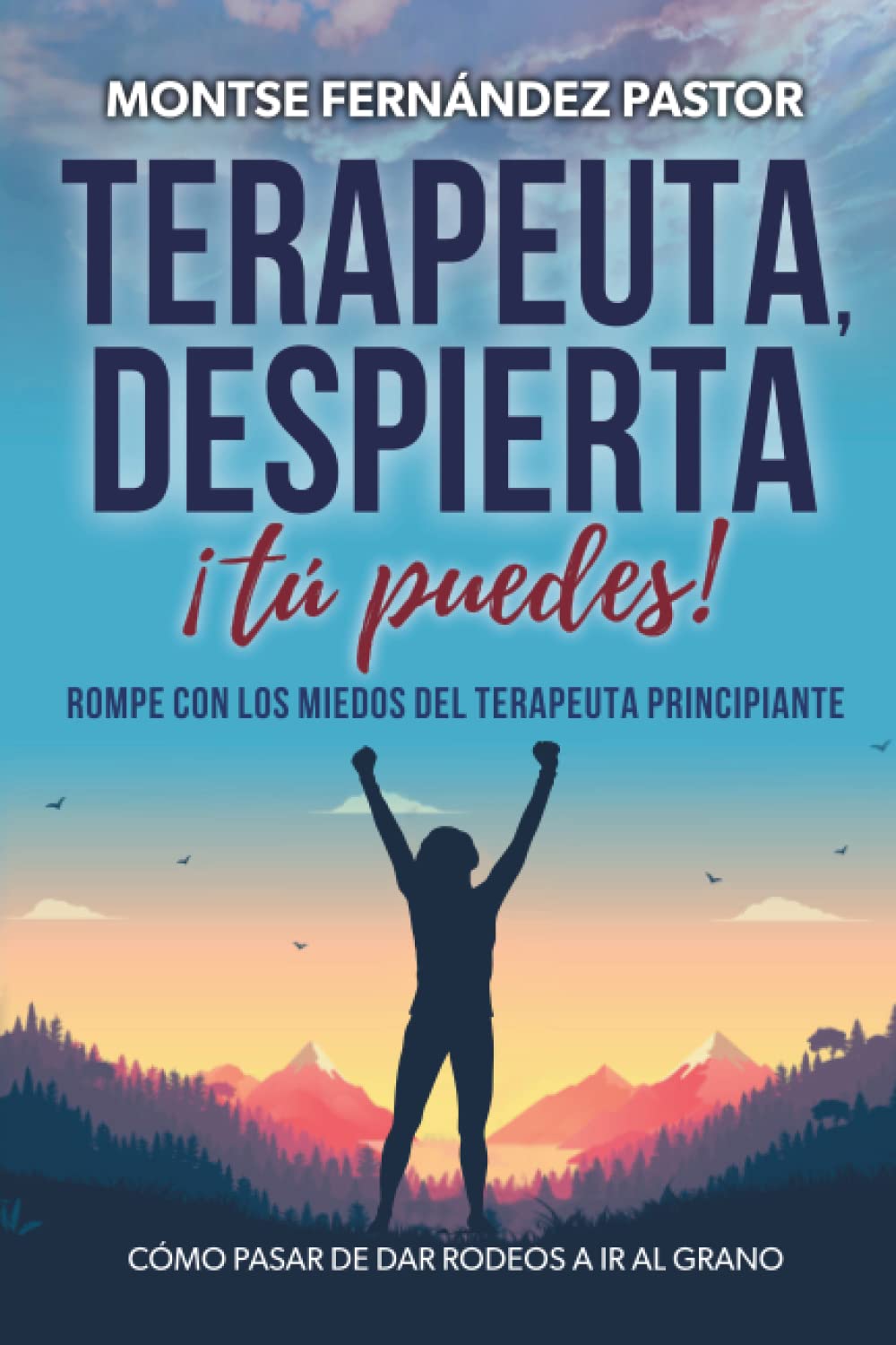 Terapeuta, despierta. ¡Tú puedes! book
