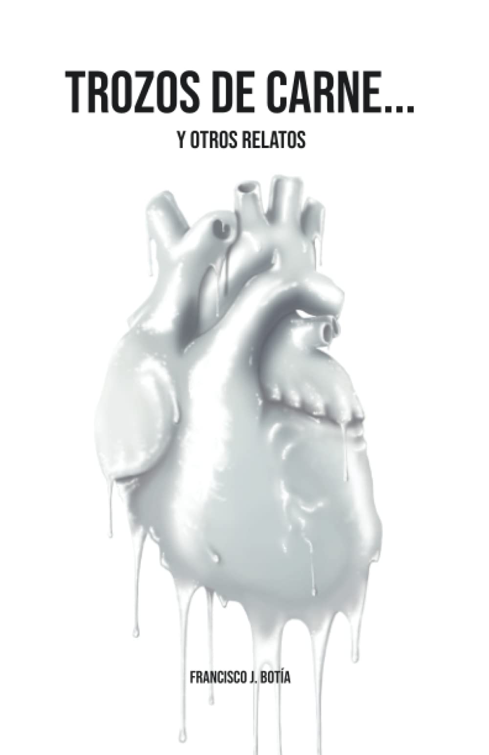 TROZOS DE CARNE... Y OTROS RELATOS Suspense & Thrillers