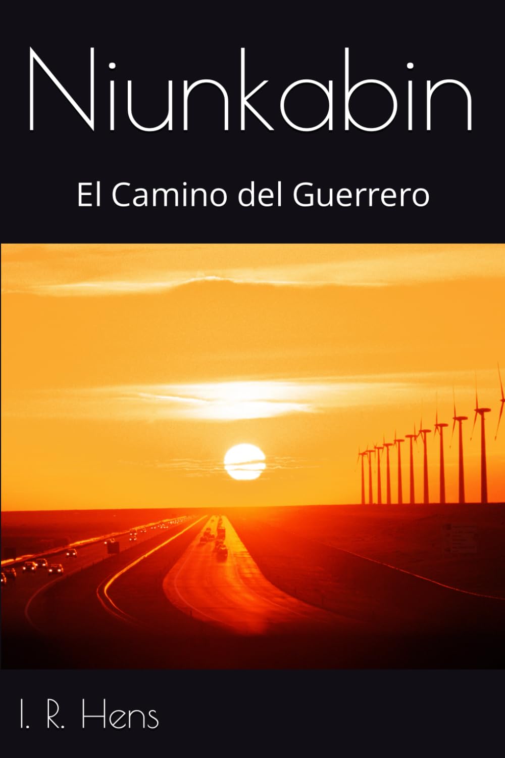 Niunkabin: El Camino del Guerrero Novels & Short Stories