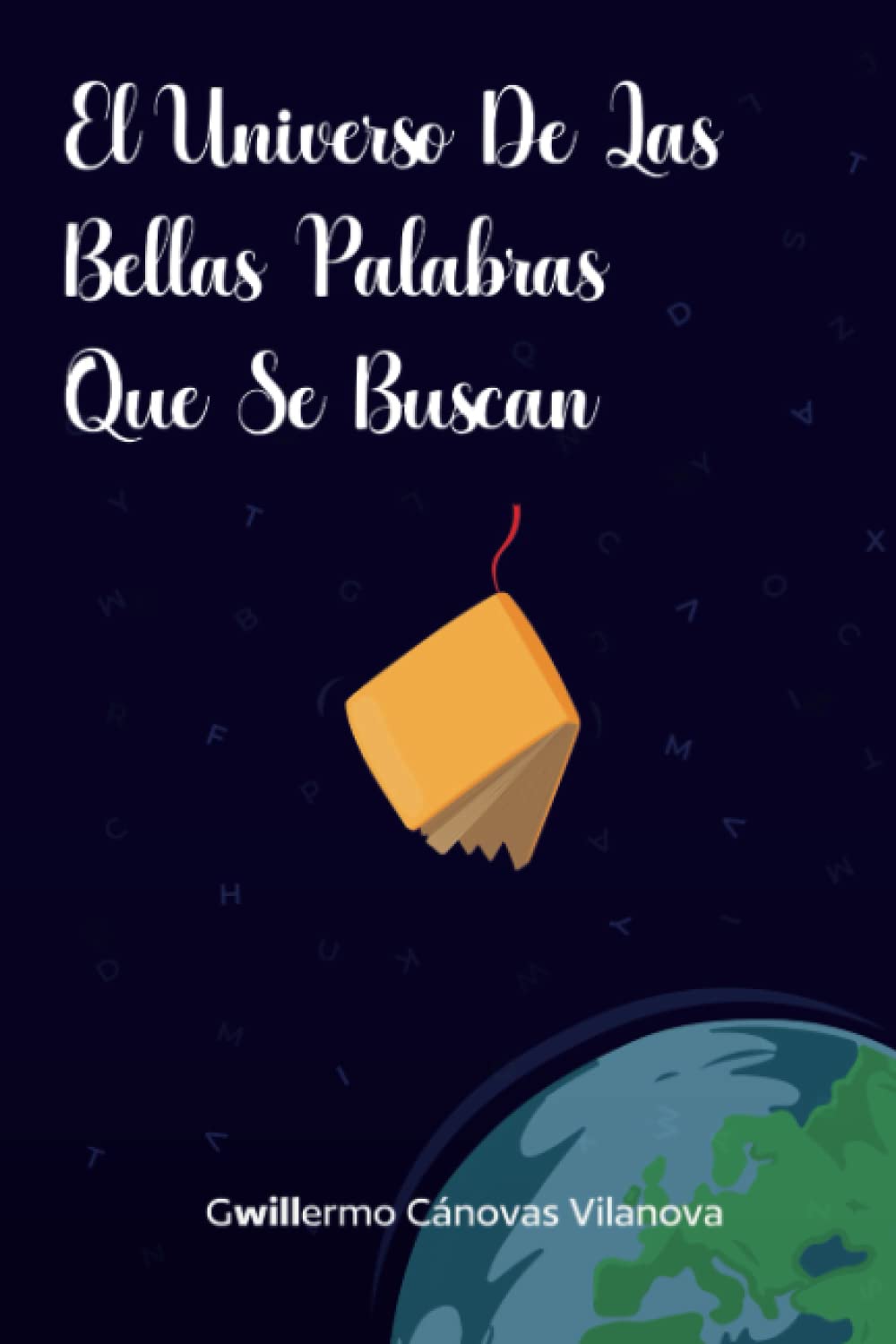 EL UNIVERSO DE LAS BELLAS PALABRAS QUE SE BUSCAN Poetry