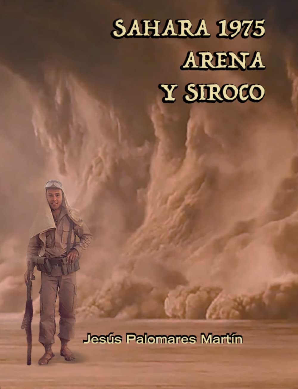 SAHARA 1975. ARENA Y SIROCO Politics & History