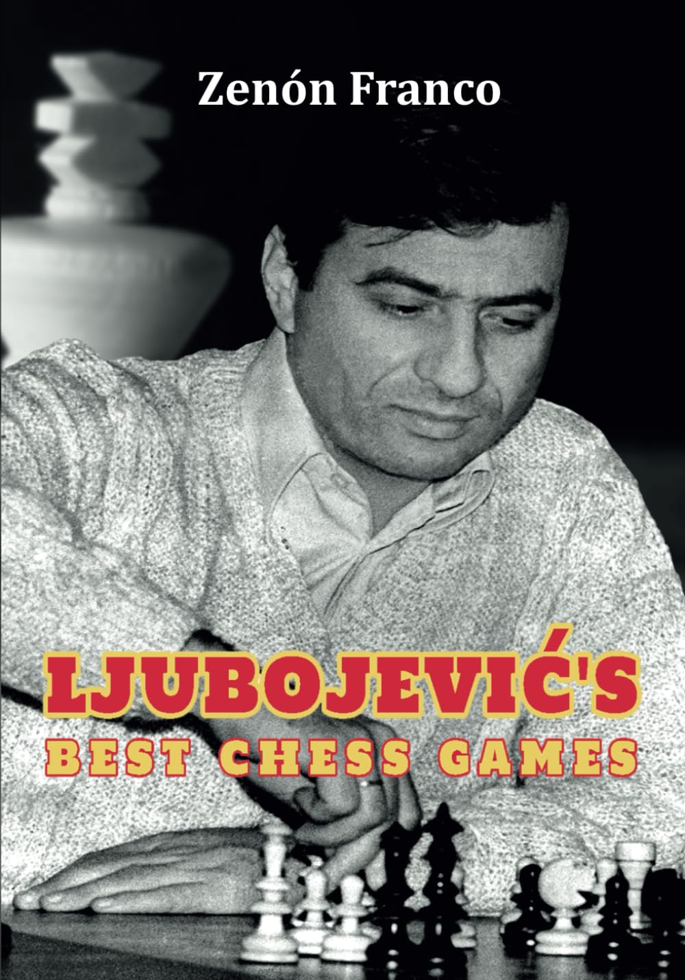 Ljubojević's Best Chess Games Leisure & Fun
