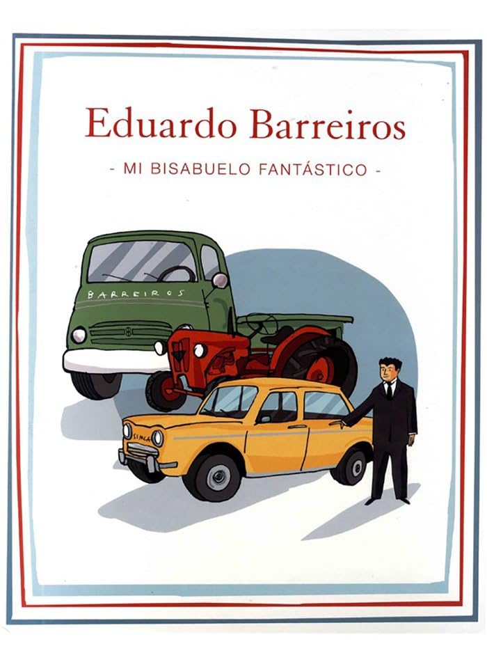Eduardo Barreiros mi bisabuelo fantstico Books