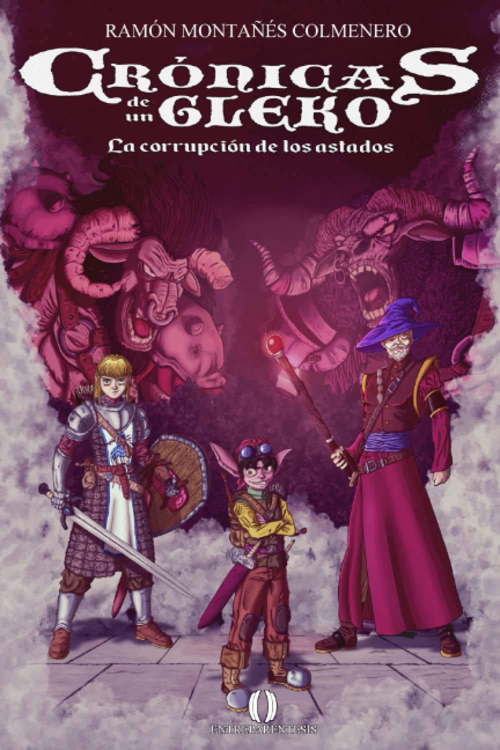 Crónicas de un gleko: la corrupción de los astados Fantasy & Sci-Fi
