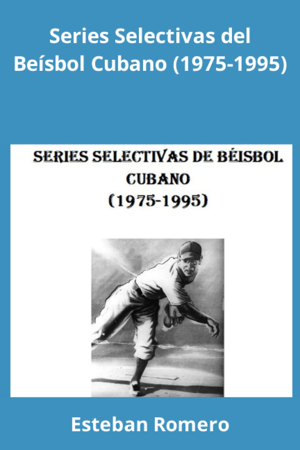 Series Selectivas del Béisbol Cubano (1975-1995) Leisure & Fun