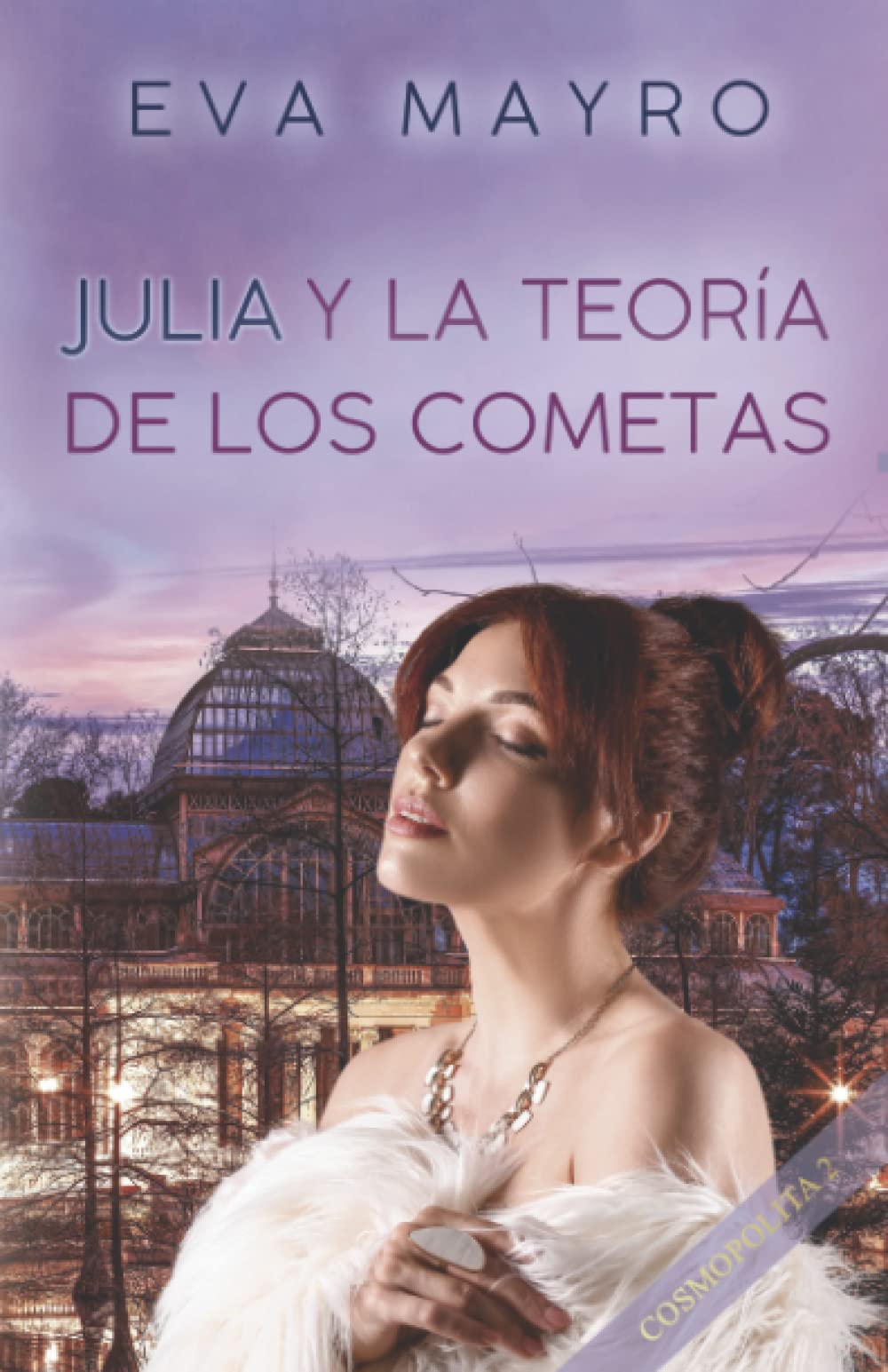 Julia y la teoría de los cometas: Cosmopolita 2 (Bilogía Cosmopolita, Band 2) Contemporary literature