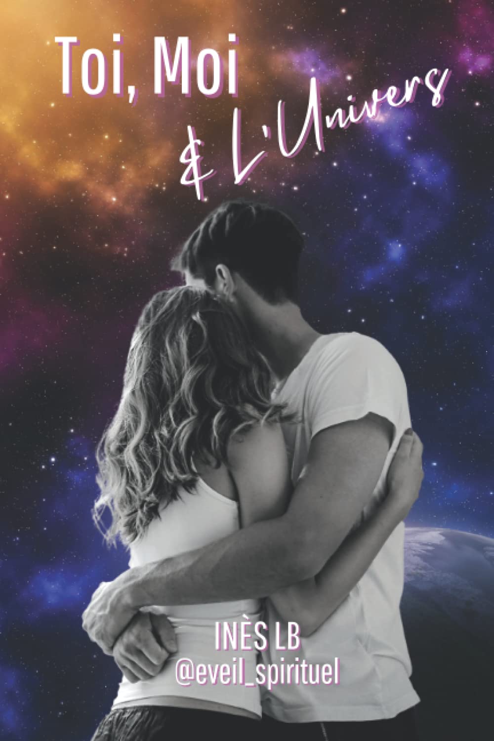 Toi, Moi & l'Univers - Une romance feel good pour t'éveiller à la spiritualité book