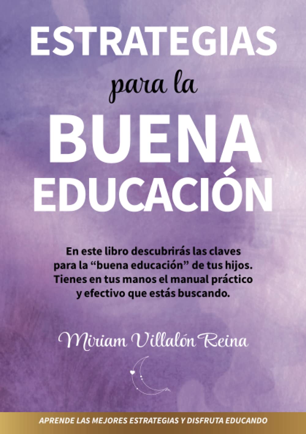 Estrategias para la Buena Educación: Aprende las mejores estrategias y disfruta Educando book