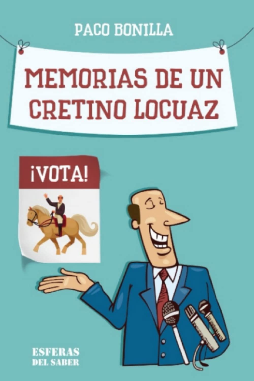 Memorias de un cretino locuaz Humour & Satire