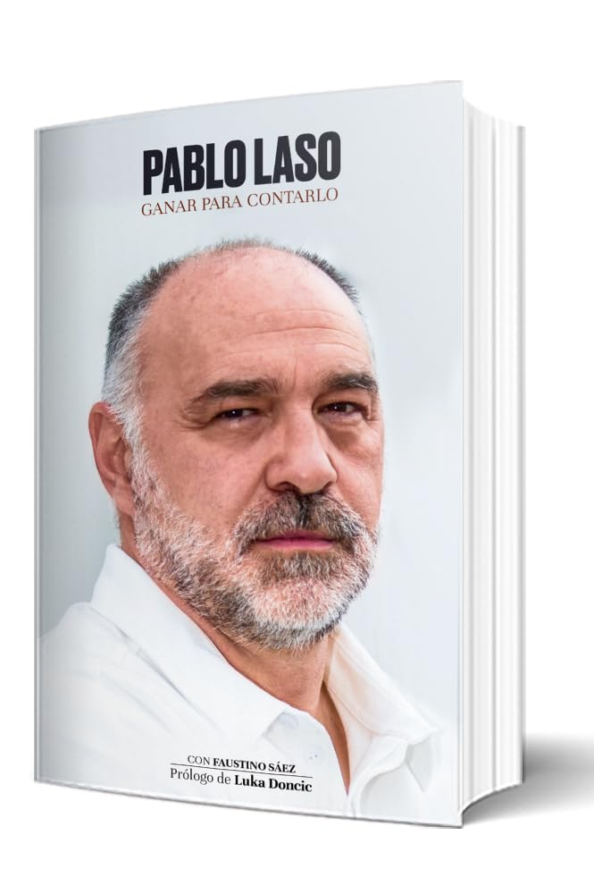Pablo Laso Ganar Para Contarlo Books