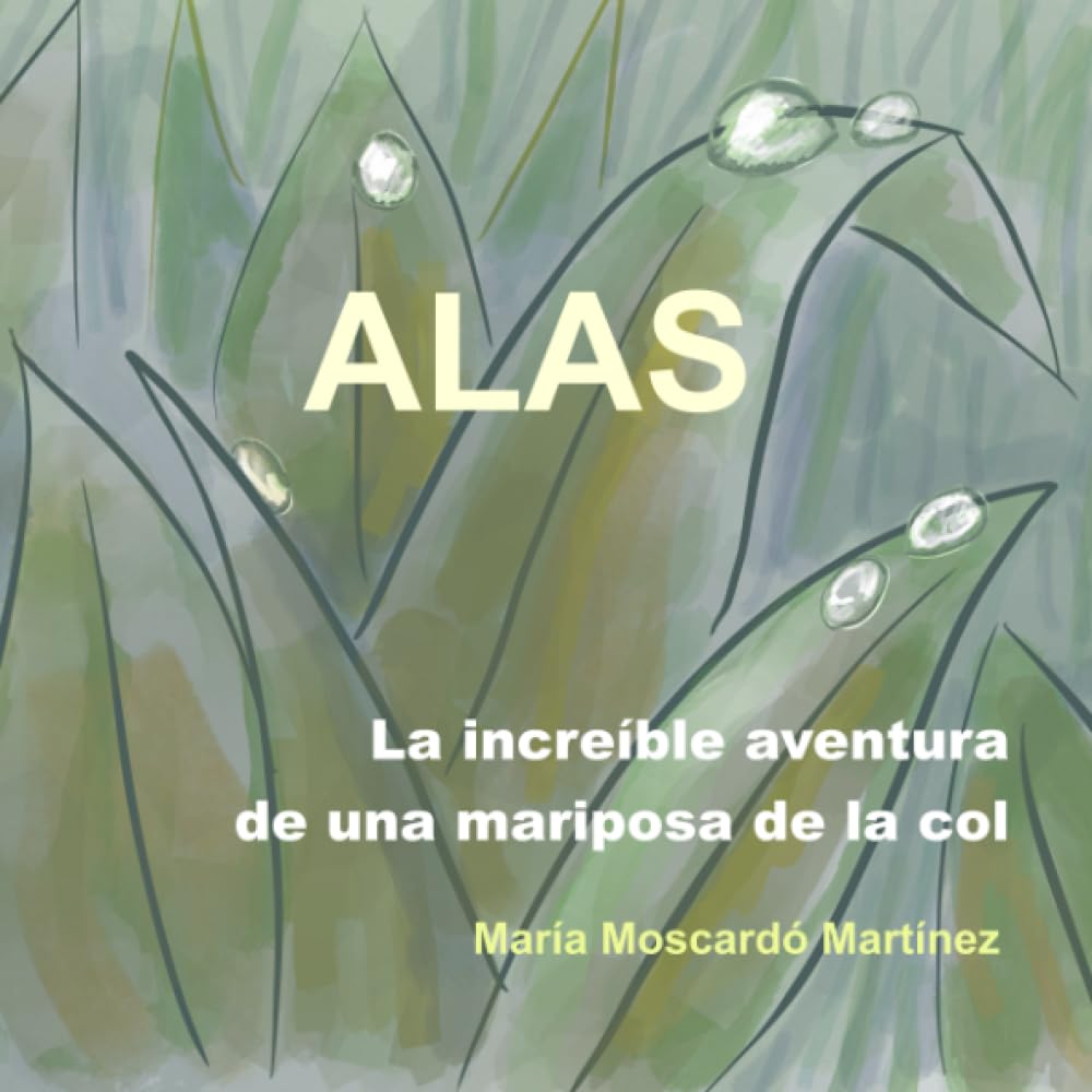 Alas: La increible aventura de una mariposa de la col Non-fiction