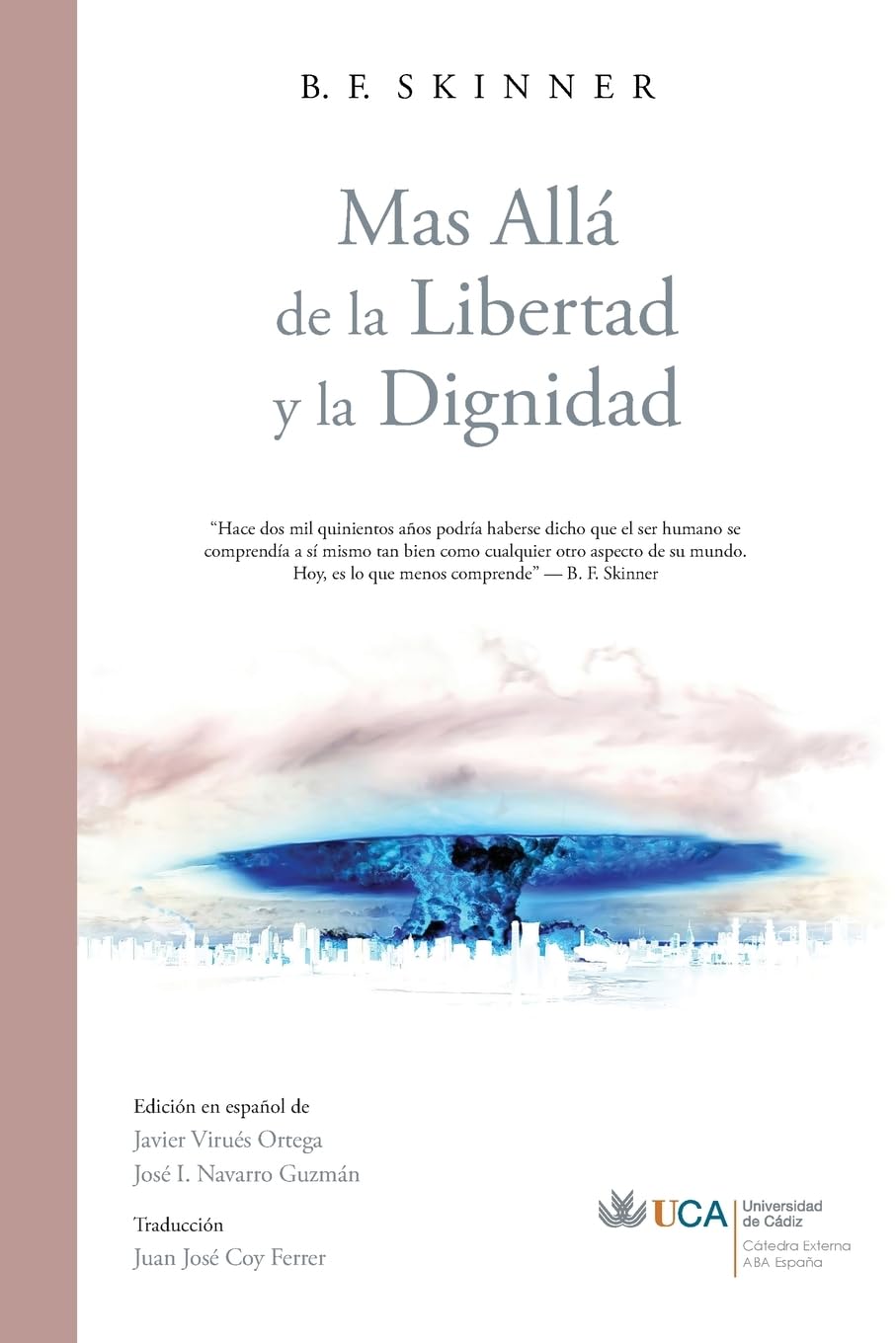 Más Allá de la Libertad y la Dignidad Books