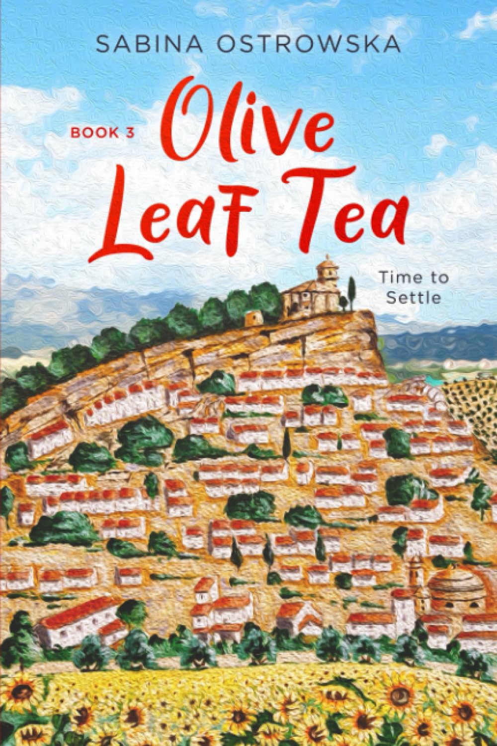 Olive Leaf Tea: Time to Settle (New Life in Andalusia, Band 3) Leisure, Home & Garden