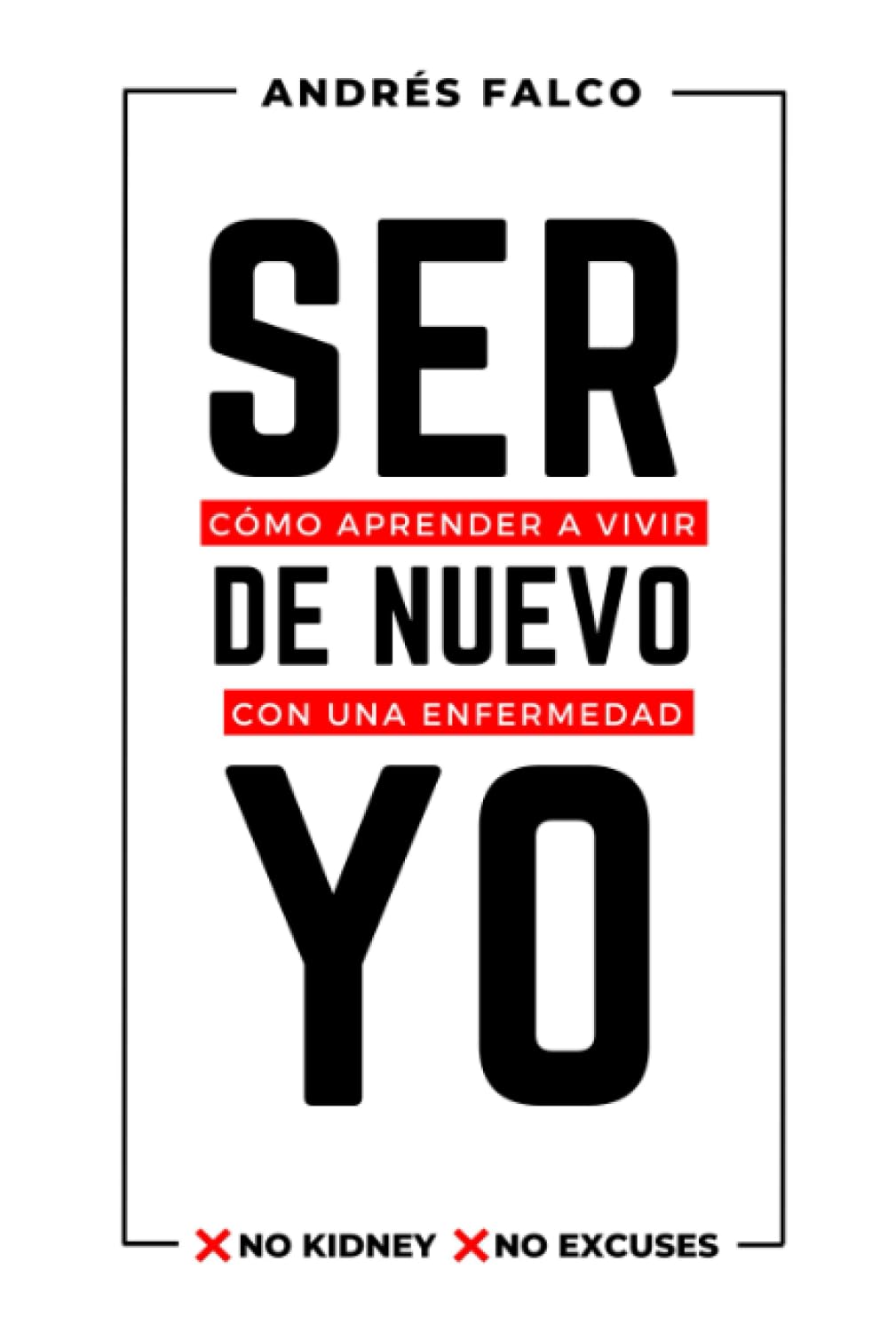 SER DE NUEVO YO: Cómo aprender a vivir con una enfermedad Lifestyle