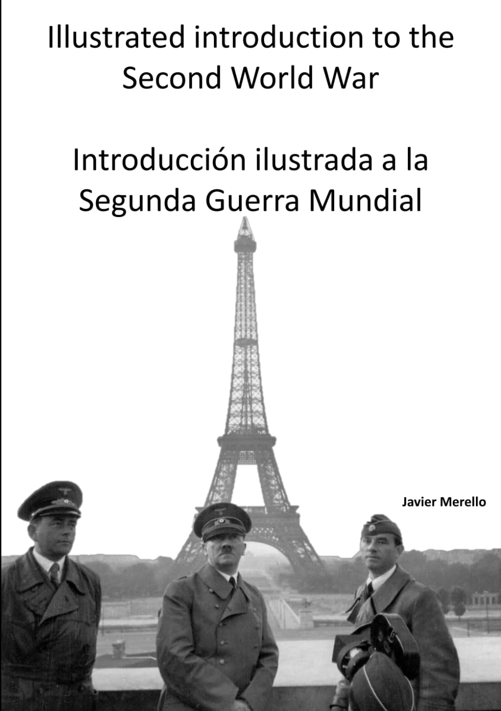 Illustrated introduction to the Second World War: Introducción ilustrada a la Segunda Guerra Mundial book