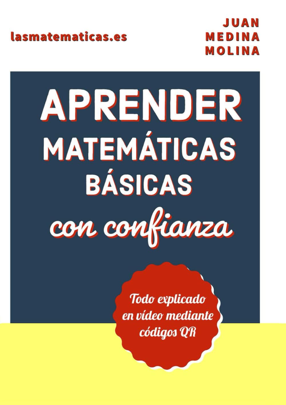 APRENDER MATEMÁTICAS BÁSICAS con confianza: Todo explicado en vídeo mediante códigos QR book