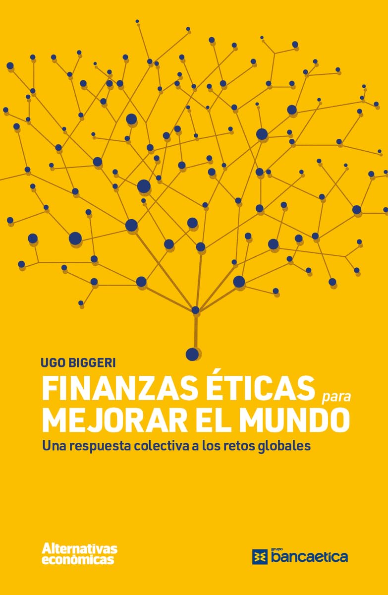 Finanzas éticas para mejorar el mundo Books