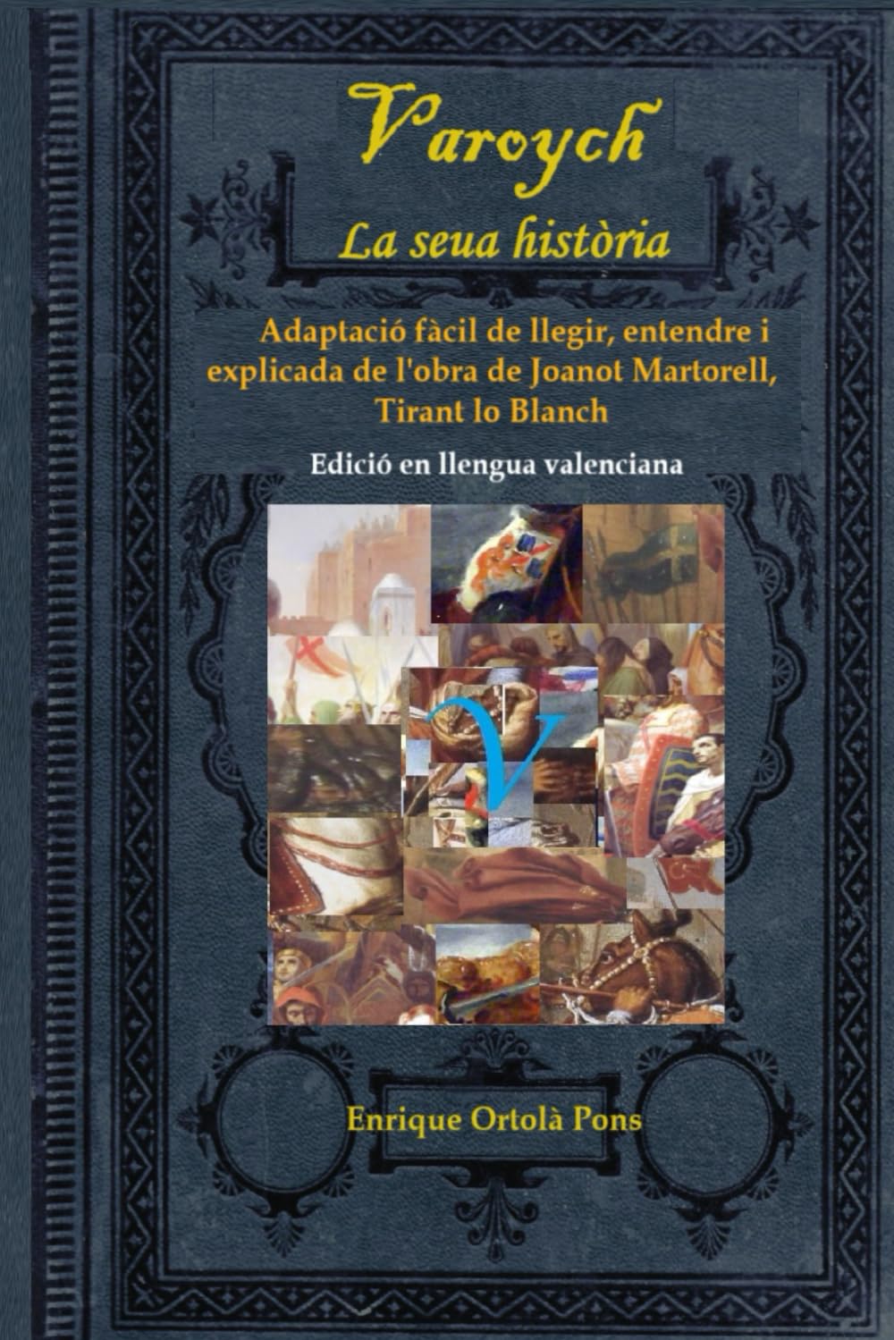 Varoych. La seua historia (Tiloblanch. VAL., Band 1) Classics