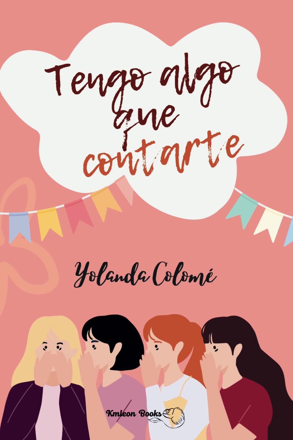 Tengo algo que contarte: Una comedia chick lit romántica y contemporánea de humor y suspense Humour & Satire